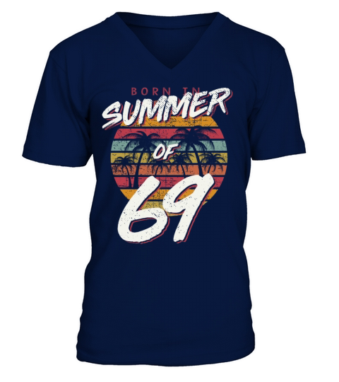53rd Birthday T Shirt Summer of 69 Gift Mom Daddy V-Neck T-shirt