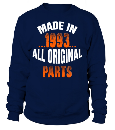Made In 1993 All Original Parts Women's Sweatshirt