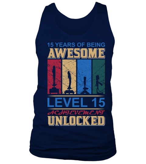 Being Awesome Level 15 Unlocked Tank Top Unisex