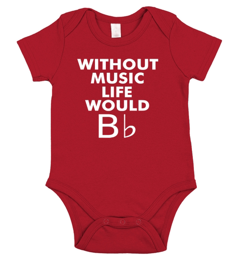 Without Music Life Would Be Flat Short Sleeve Baby One-Piece