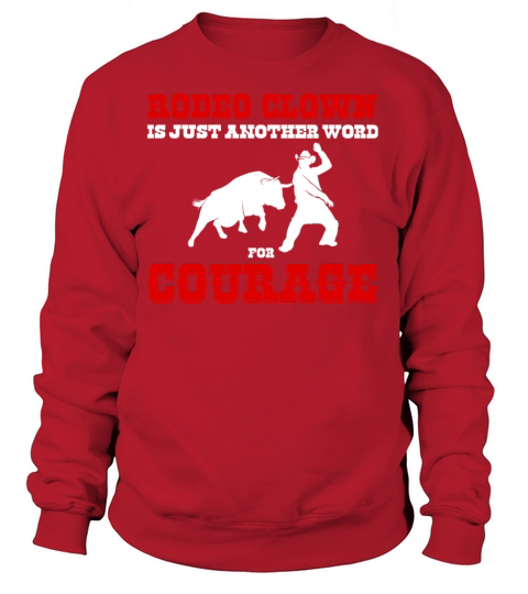 Another Word For Courage Bullfighter Rodeo Clown Women's Sweatshirt
