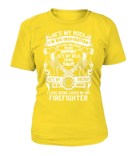 I Love Being Loved By My Firefighter T Shirt Women's T-Shirt