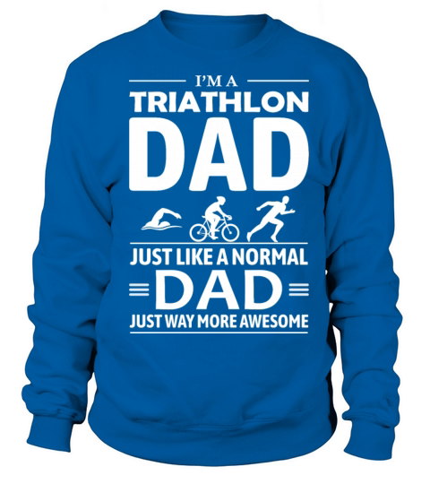 Swim Bike Run Triathlon Triathlete Dad Fathers day Women's Sweatshirt