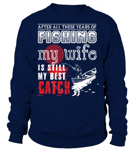 Fishing - Fishing With My Wife T Shirt Women's Sweatshirt
