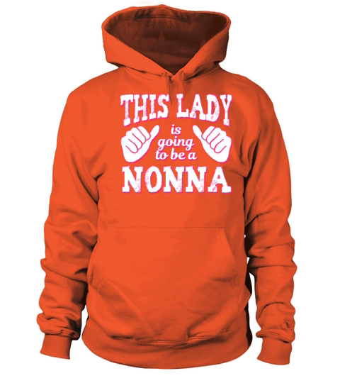 This Lady is Going To Be a Nonna Women's Hoodie