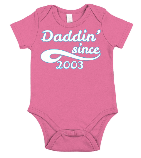 Daddin Since 2003 Happy Fathers Day Short Sleeve Baby One-Piece