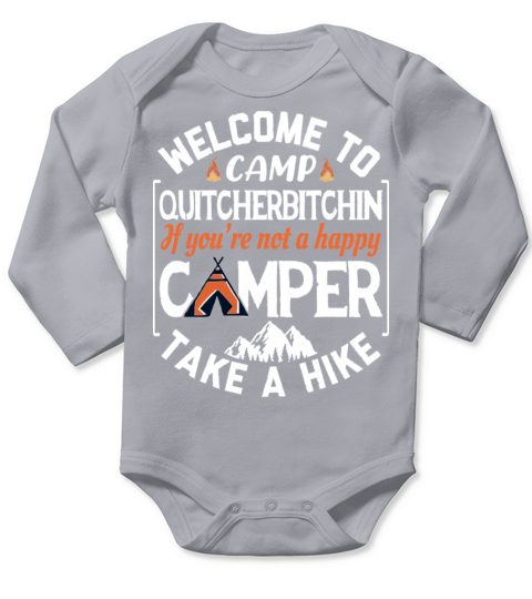 Welcome to Camp Quitcherbitchin Long Sleeve Baby One-Piece