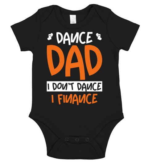 Funny Dance Dad I Finance Short Sleeve Baby One-Piece