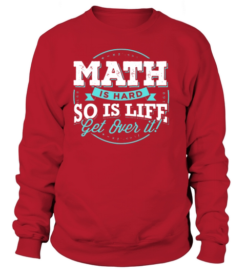 Math Is Hard Math Teacher Women's Sweatshirt