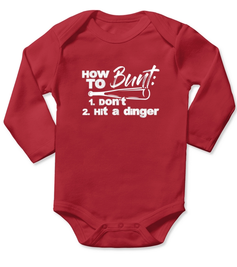Baseball How To Bunt Dont Hit A Dinger Long Sleeve Baby One-Piece