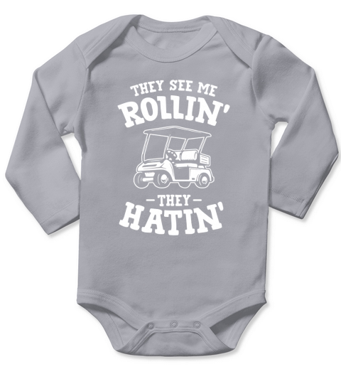 They See Me Rollin They Hatin Funny Golf Christmas Long Sleeve Baby One-Piece
