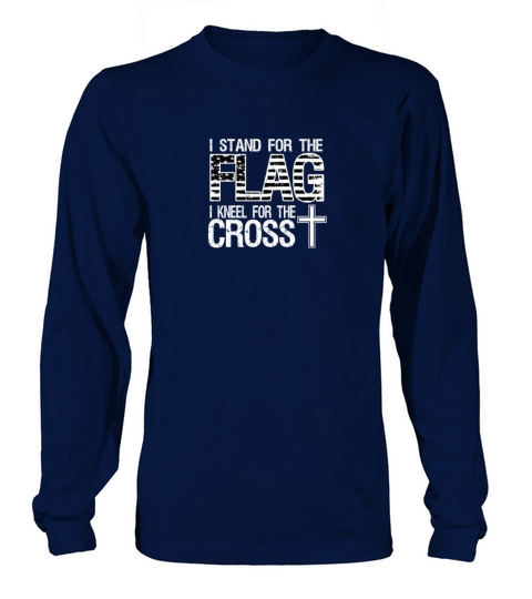 I stand for the flag I kneel for the cross Men's Long Sleeve