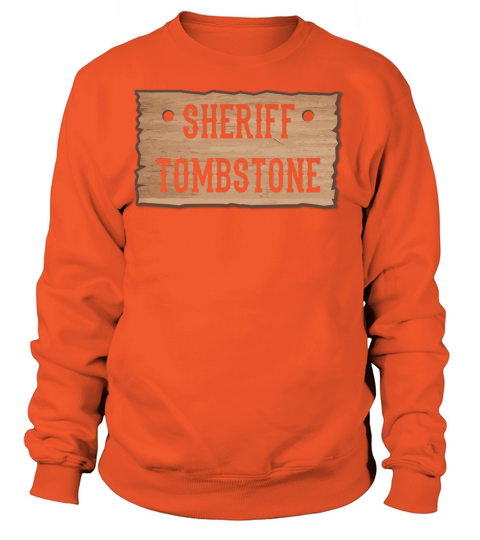 Sheriff Tombstone Women's Sweatshirt