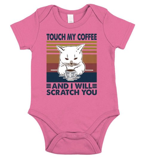 Cat touch my coffee and i will scratch you vintage retro Short Sleeve Baby One-Piece