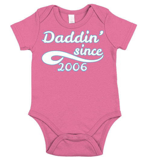 Daddin Since 2006 Happy Fathers Day Short Sleeve Baby One-Piece