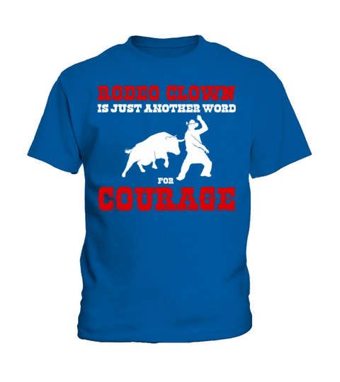 Another Word For Courage Bullfighter Rodeo Clown Kids T-Shirt