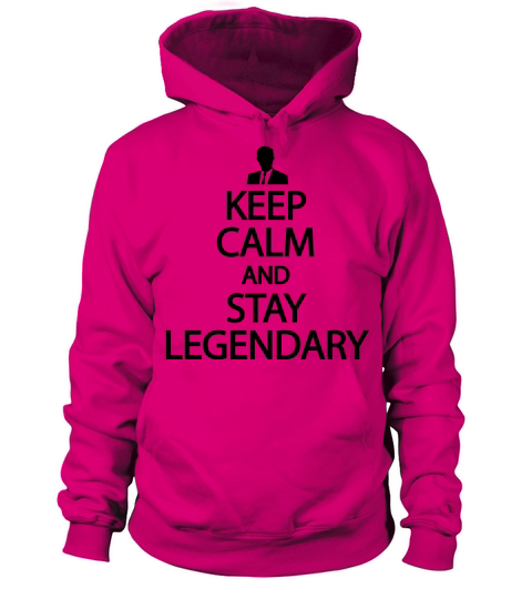 Keep calm and stay legendary Men's Hoodie