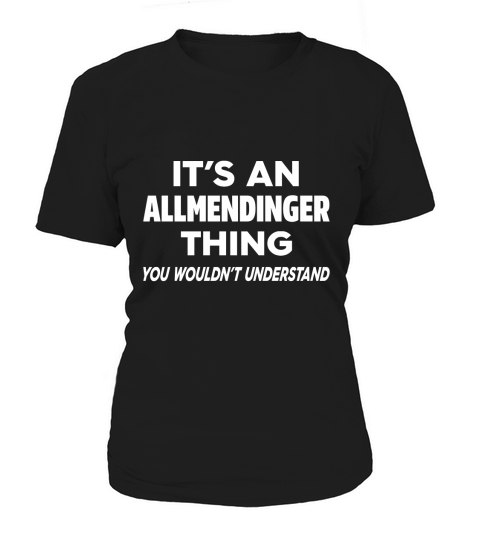 Its An Allmendinger Thing T-Shirt Women's T-Shirt