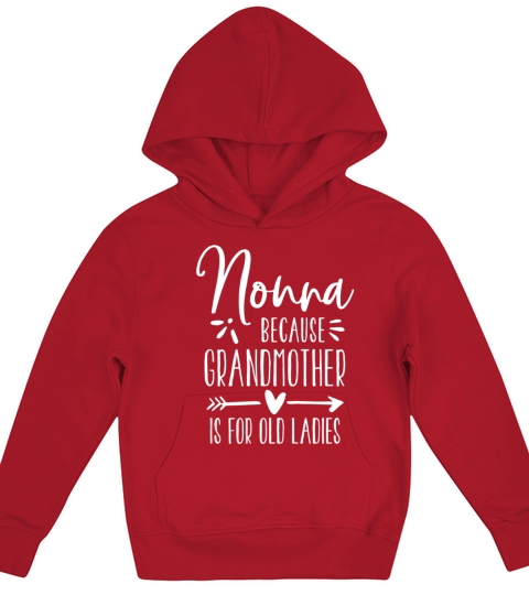 Grandmother Is For Old Ladies Cute Funny Italian N Kids Hoodie