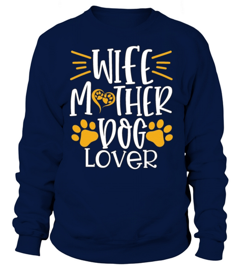 Best Wife Mom Dog Lover Women's Sweatshirt