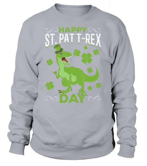 Happy St Pat T-rex Day Dinosaur St Patricks Day Women's Sweatshirt