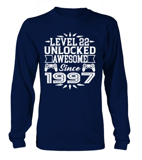 Level 22 Unlocked Awesome Since 1997 22th Birthday Women's Long Sleeve
