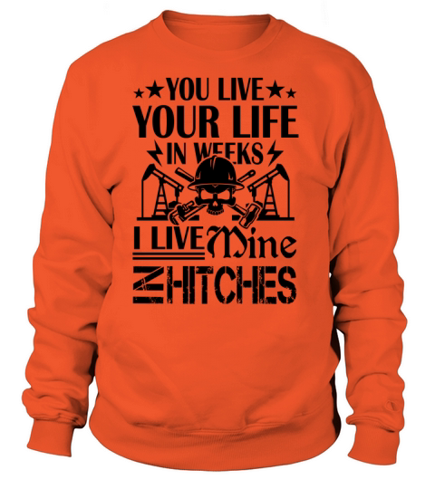 Oilfield Worker Hitches Shirt Women's Sweatshirt