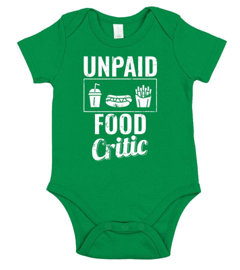 Unpaid Food Critic Funny Joke Short Sleeve Baby One-Piece