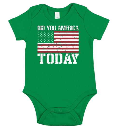 DID YOU AMERICA TODAY T SHIRT Short Sleeve Baby One-Piece