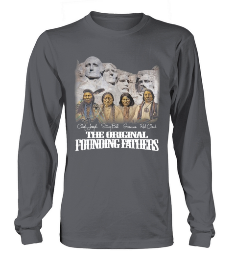 The original founding fathers gift tshirt Long sleeved Unisex