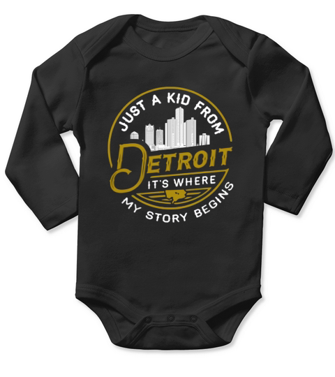Just A Kid From Detroit It Is Where My Story Begins Lovely Gifts For Lovers Long Sleeve Baby One-Piece