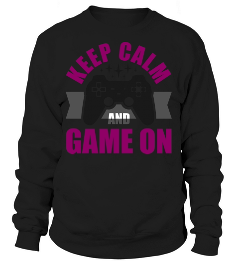 Keep Calm and Game On Women's Sweatshirt