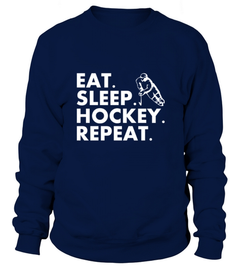 Eat Sleep Hockey Repeat Funny Hockey Women's Sweatshirt