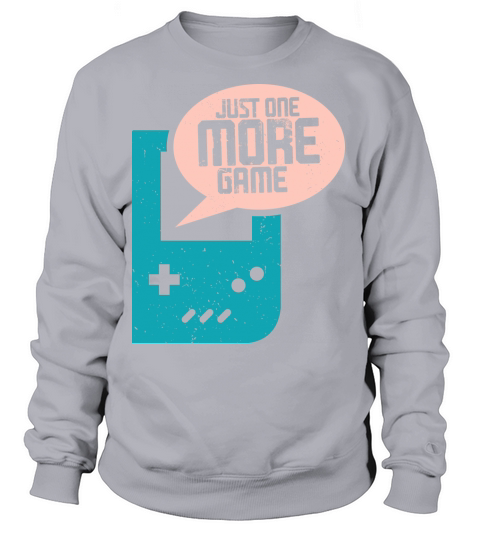 Just One More Game Women's Sweatshirt