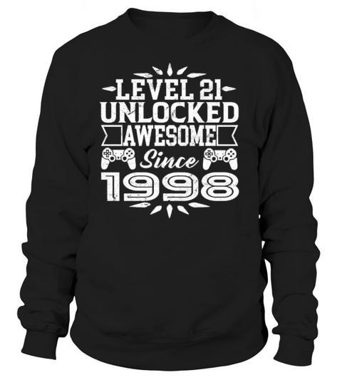 Level 21 Unlocked Awesome Since 1998 21th Birthday Women's Sweatshirt