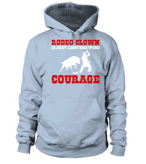 Another Word For Courage Bullfighter Rodeo Clown Women's Hoodie