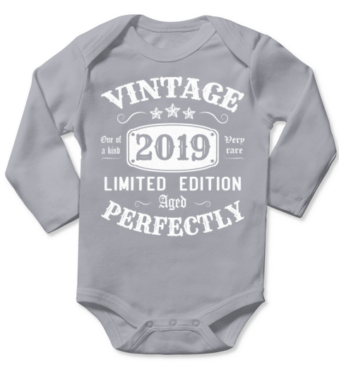 Vintage 2019 Limited Edition Aged Perfectly Long Sleeve Baby One-Piece