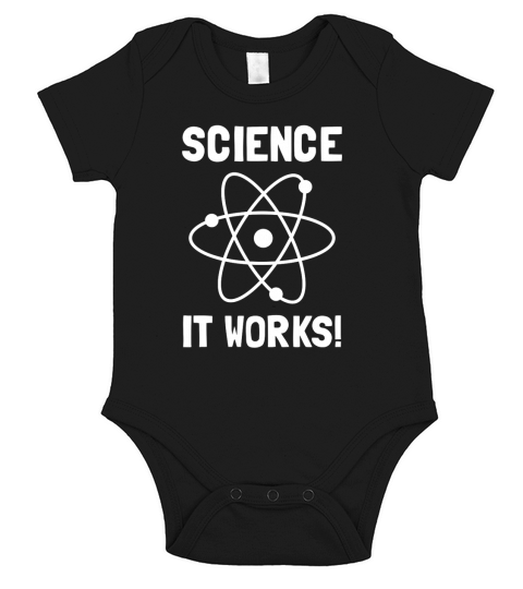 SCIENCE. IT WORKS! Short Sleeve Baby One-Piece