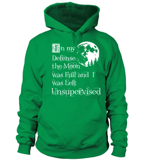 In my defense the moon was full and I was left uns Men's Hoodie