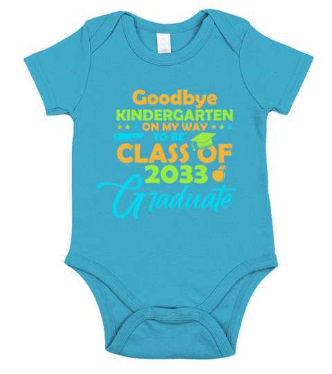Goodbye Kindergarten Class of 2033 Short Sleeve Baby One-Piece