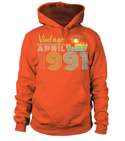 30th Birthday Vintage April 1991 Thirty Years Old Women's Hoodie