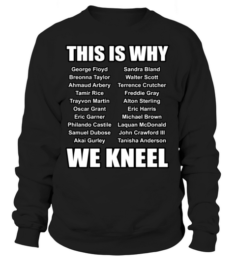 This Is Why We Kneel Black Lives Matter Justice Women's Sweatshirt