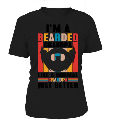 Im A Bearded Grandpa Like A Normal Grandpa Just B Women's T-Shirt