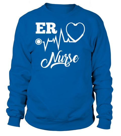 Emergency Room Nurse ER Nurse Women's Sweatshirt