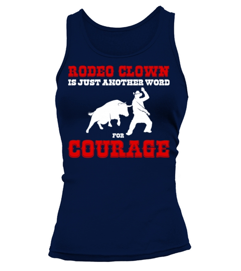 Another Word For Courage Bullfighter Rodeo Clown Women's Tank Top