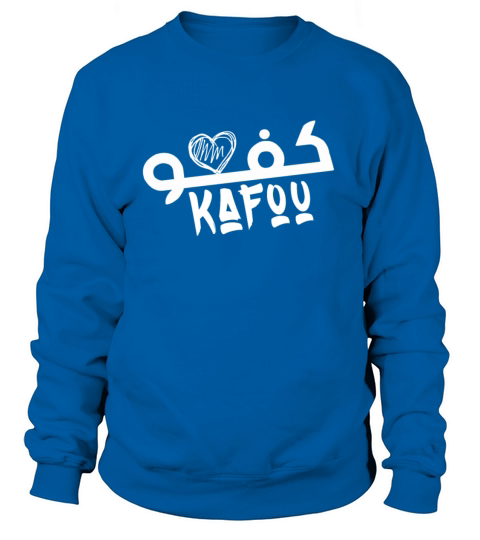 Arabic calligraphy Shirt Kafou Funny Saudi Sayings Women's Sweatshirt