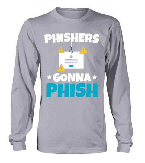 Phishers Gonna Phish Women's Long Sleeve