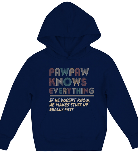 Ateesdas Pawpaw Know Everything Vintage Pawpaw Kids Hoodie