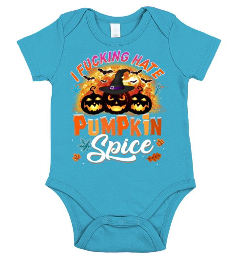 I Hate Pumpkin Spice Funny Halloween T shirt Short Sleeve Baby One-Piece