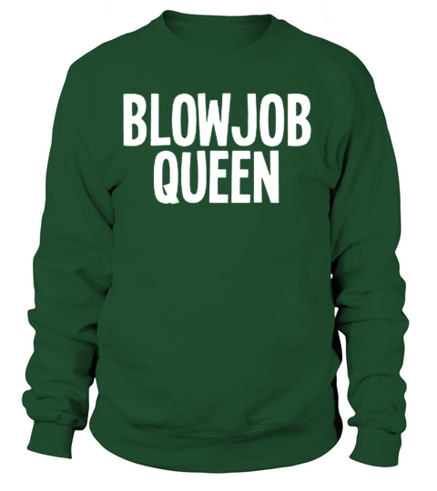 Blowjob Queen Women s Tank Top Funny Offensive Sex Women's Sweatshirt